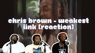 Chris Brown  Weakest Link  Reaction [upl. by Ttevy]