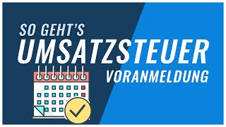 Umsatzsteuervoranmeldung  Das solltest du wissen [upl. by Aivan]