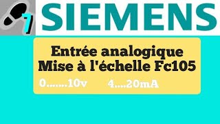 Step 7 simatic manager entrées analogiques mise à léchelle FC105 [upl. by Nnaegroeg244]