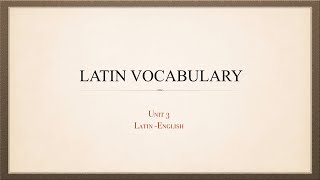 Unit 3 Vocabulary A Primer of Ecclesiastical Latin [upl. by Sidonie]