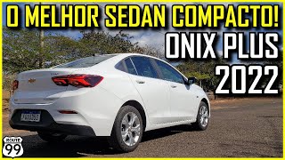 CHEVROLET ONIX PLUS PREMIER 2022 É O MELHOR SEDAN COMPACTO POR 95 MIL  CANAL ROUTE 99 [upl. by Marshal340]