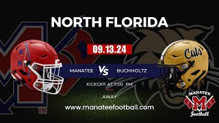 2024 Manatee Hurricanes Vs Buchholz Bobcats [upl. by Erodeht]