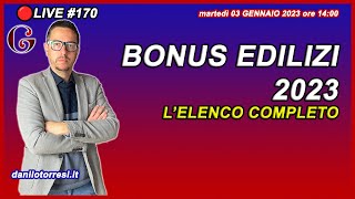 BONUS EDILIZI 2023 ultime notizie  l’elenco completo e aggiornato 🔴170 [upl. by Marcie]