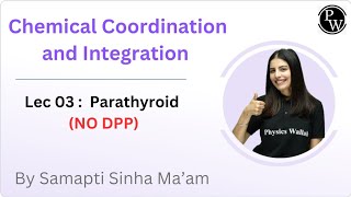 Chemical Coordination and Integration 03  Parathyroid  NO DPP [upl. by Sunil]