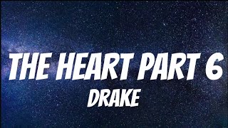 Drake  THE HEART PART 6 Lyrics Kendrick Lamar Diss [upl. by Selohcin]