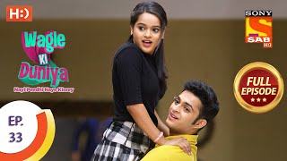 Wagle Ki Duniya  Ep 33  Full Episode  24th March 2021 [upl. by Stock46]