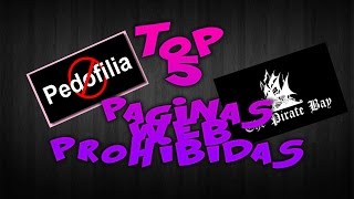 Top 5  Paginas Web Prohibidas  Cryxe [upl. by Nylloh553]