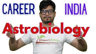 Astrobiology in India  How to become an astrobiologist in India [upl. by Aiem]