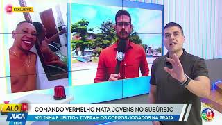 Comando Vermelho mata jovens no SubÃºrbio Mylinha e Ueliton tiveram corpos jogados na praia [upl. by Adeline]