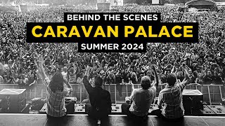 Caravan Palace  Inside the GANGBUSTERS MELODY CLUB Summer Tour 2024 [upl. by Ynaiffit]