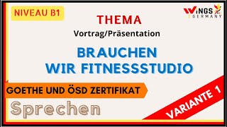 BRAUCHEN WIR FITNESSSTUDIO  VARIANTE 1  VortragPräsentation  German Level B1B2  Deutschlernen [upl. by Mischa353]