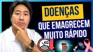 5 DOENÇAS que EMAGRECEM muito RÁPIDO [upl. by Cicely]