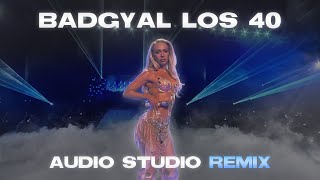 Bad Gyal Los 40 Actuación Audio Studio Remix [upl. by Nitsirc]