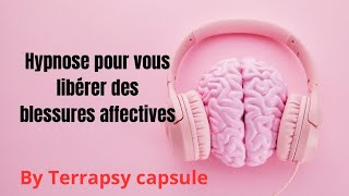 Hypnose puissante pour se libérer des blessures affectives causées par le pervers narcissique [upl. by Uhp]