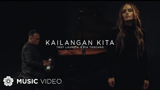 Kailangan Kita  Troy Laureta x Pia Toscano Music Video [upl. by Fonda]