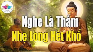 Nghe Lời Phật DạyquotNHẸ LÒNGquotTiêu Tan Mọi Phiền Muộn Khổ Đau Trong Cuộc Sốngquot Audio Thanh Tịnh Tâm [upl. by Ahtanaram724]