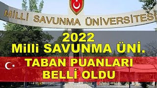 2022 MSÜ TABAN PUANLARI BELLİ OLDU Milli Savunma Üniversitesi Taban Puanları [upl. by Yddor639]