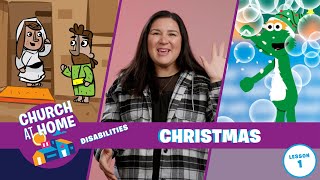 Church at Home  Disabilities  Christmas Lesson 1 [upl. by Aubreir]