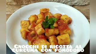 Gnocchi di ricotta al curcuma con pomodoro Ricetta facile [upl. by Ahsitra]