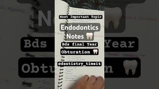 Endodontics  Most important topic endodonticsbdsfinalyearobturationbdsnotesdentalworldnotes [upl. by Rinum21]