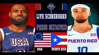 USA VS PUERTO RICO  PARIS BASKEBALL MENS OLYMPICS 2024  LIVE SCOREBOARD [upl. by Iclehc]