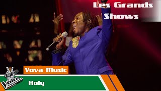 Vova Music  Holy  Les Grands Shows  The Voice Afrique Francophone CIV [upl. by Asoral]