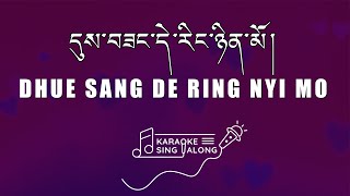 🎶🎤Tibetan Song  Dhue Sang Dering Nyimo  Chang Shey  Sing Along  Karaoke  Lyrics [upl. by Nilyad]