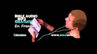 Bible audio  Epître aux Colossiens  Bible MP3 en Français [upl. by Elsy52]