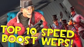 TF2  Top 10 Speed Boost Weapons [upl. by Bartholomeo]