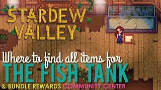 Stardew Valley Fish Tank Where to Find All Items [upl. by Hurwitz593]