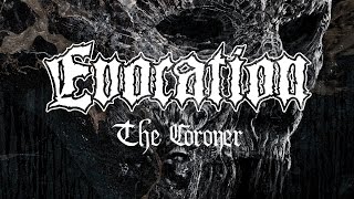 Evocation  The Coroner OFFICIAL [upl. by Gaves]