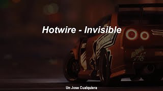 Hotwire  Invisible Sub Español [upl. by Julia]