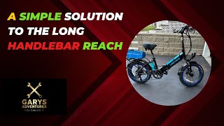 Revolutionary Fix for the Lectric XP 30 Handlebar Long Reach Problem [upl. by Correna]