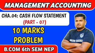 47 10 Marks Problem on Cash Flow Statement  BCom 6th Sem NEP  Cash Flow Statement Part 7 [upl. by Candace760]