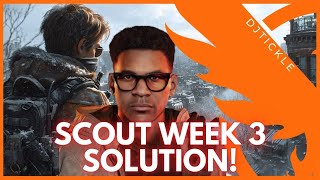 SCOUT WEEK 3 SOLUTION YEAR 6 SEASON 2 12TH NOVEMBER 2024 thedivision2 [upl. by Eceerahs]