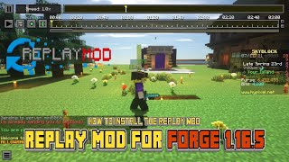 Replay Mod for Forge 1165  How To Install the Replay Mod for Forge [upl. by Niala]