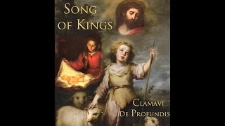 Song of Kings  Clamavi De Profundis [upl. by Mera223]