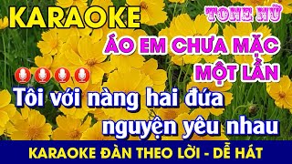 Karaoke l ÁO EM CHƯA MẶC MỘT LẦN  Tone Nữ l Nhạc Sống l aoemchuamacmotlan hoailinh [upl. by Zahc]