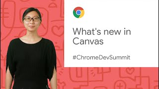 What’s new in Canvas  Offscreen Canvas and Text Metric use cases Chrome Dev Summit 2019 [upl. by Yseulta276]