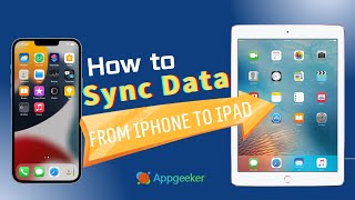 How to Sync iPhone to iPad – Top 3 Ways from Any iPhone to iPad Instantly [upl. by Hcirdeirf]