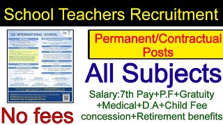 Multiple Locations Reputed Private Schools Teachers RecruitmentAll Subjects7th payDAEPFGratuity [upl. by Larson]