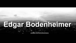 How to pronounce Edgar Bodenheimer in German [upl. by Eilagam]