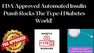 quotBreaking News Tidepool Loop FDA Approval  The Best Insulin Dosing Systemquot [upl. by Cassella]