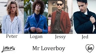 Mr Loverboy  Little Mix Male Version [upl. by Crooks]