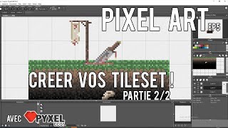 TUTO PYXEL EDIT FR  05  LES TILESET  22  Pixel [upl. by Ycnej437]