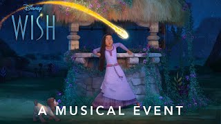 Disneys Wish  A Musical Event [upl. by Ullyot]