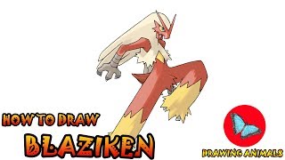 How To Draw Blaziken Pokemon  Coloring and Drawing For Kids [upl. by Claudette]