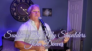 Sunshine On My Shoulders  John Denver  Cover by Moonshadow [upl. by Efal]