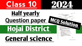 Class 10 Half yearly General science Question paper 2024 Hojai district SEBA board [upl. by Ahsenauq544]