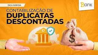 Como realizar a contabilização de DUPLICATAS DESCONTADAS no BankPlus [upl. by Ninazan]